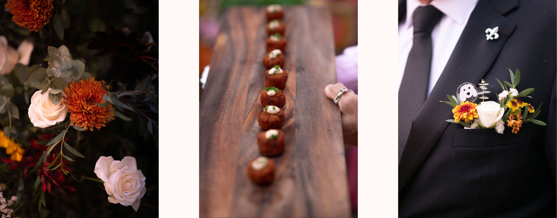 Image 1: close up image of orange, white, and pink flowers at a wedding ceremony. Image 2: Dungeness Crab Cakes on a plank served by a wedding server Image 3: a close up image of a groomsmen's boutonniere. a little dog charm is seen inside